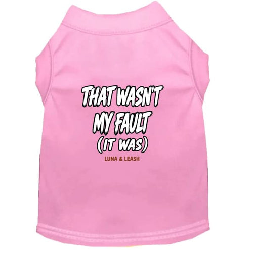 That Wasn’t My Fault Dog Shirt - Funny Dog Shirts