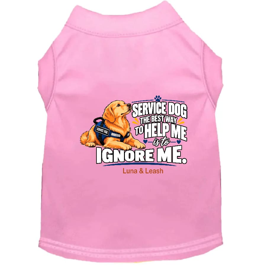 The Best Way to Help Me Is to Ignore Me | Service Dog Shirt