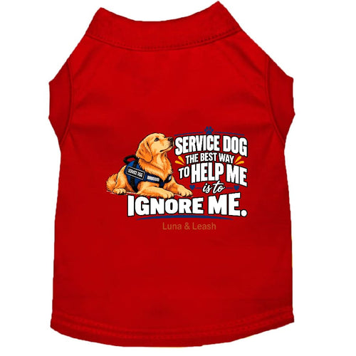 The Best Way to Help Me Is to Ignore Me | Service Dog Shirt