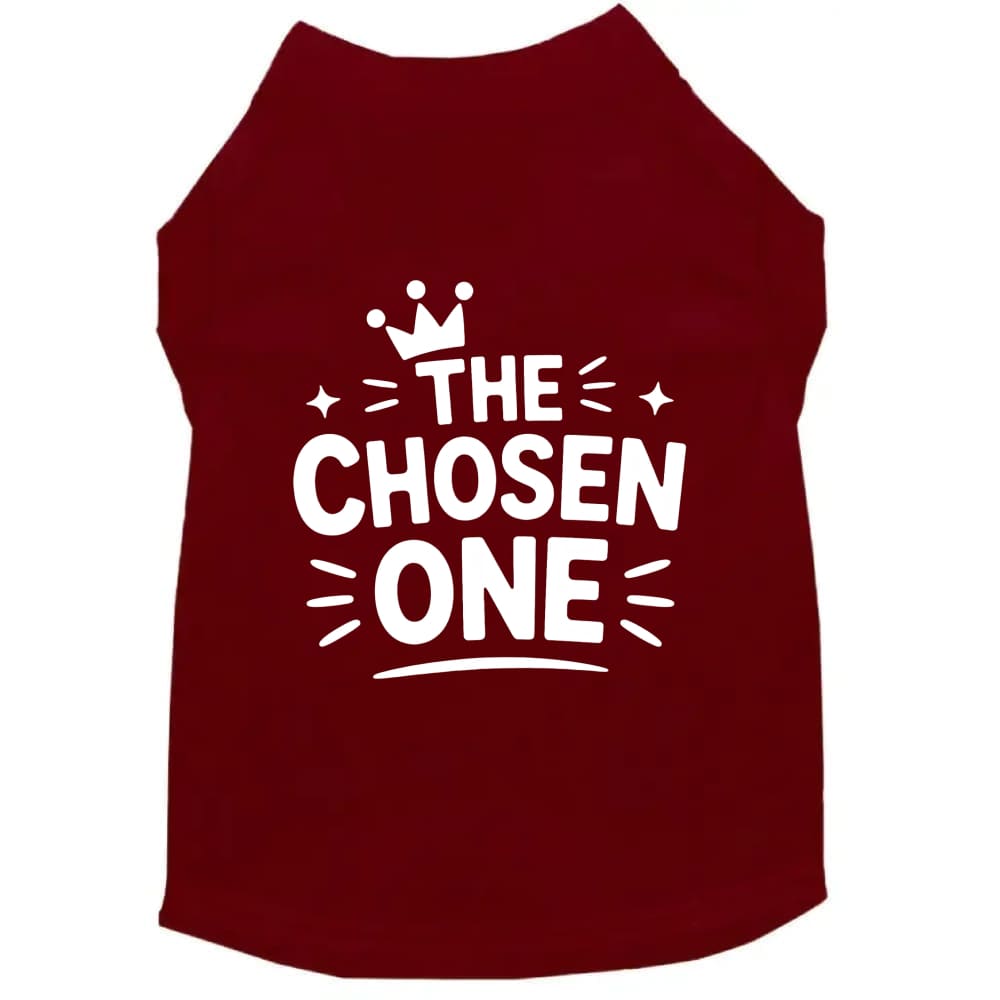 The Chosen One | Special Buy Dog Shirt - Funny Dog Shirts