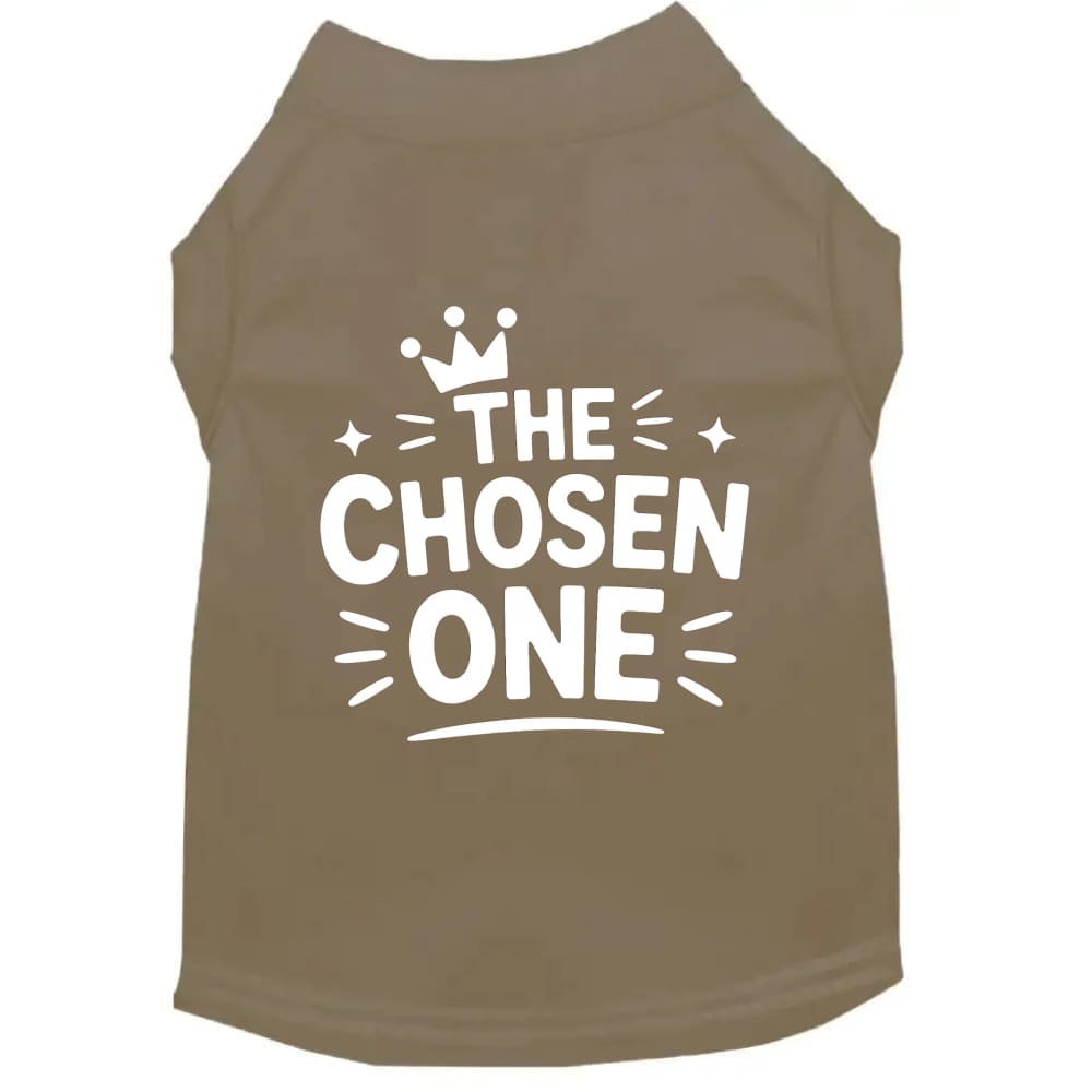 The Chosen One | Special Buy Dog Shirt - Funny Dog Shirts