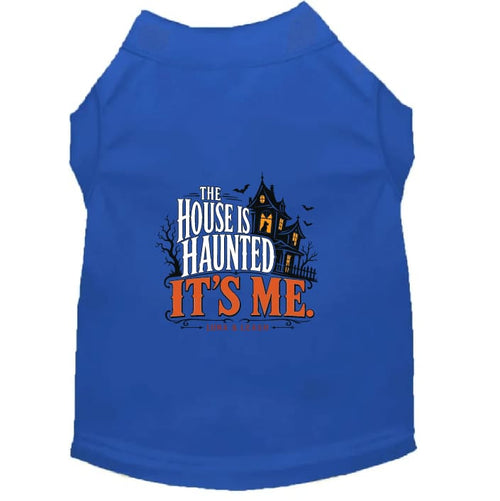 The House Is Haunted. It’s Me. Halloween Dog Shirt