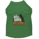 The House Is Haunted. It’s Me. Halloween Dog Shirt