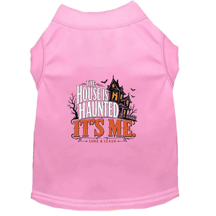 The House Is Haunted. It’s Me. Halloween Dog Shirt