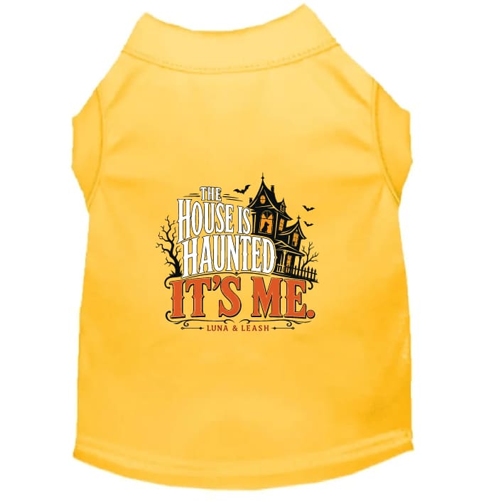 The House Is Haunted. It’s Me. Halloween Dog Shirt