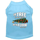 The Tree Looked Better on the Floor | Christmas Dog Shirt
