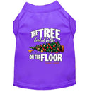 The Tree Looked Better on the Floor | Christmas Dog Shirt