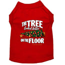 The Tree Looked Better on the Floor | Christmas Dog Shirt