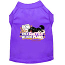 They Can’t Go. We Have Plans. | Dog Shirt - Sweet &