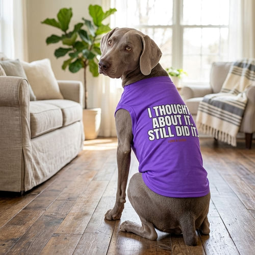 Thought About It Dog Shirt - Funny Dog Shirts