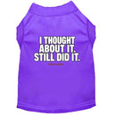 Thought About It Dog Shirt - Funny Dog Shirts