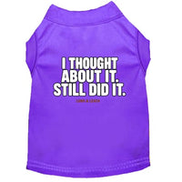 Thought About It Dog Shirt