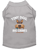Tiny Dog Big Crimes Dog Shirt - Funny Dog Shirts