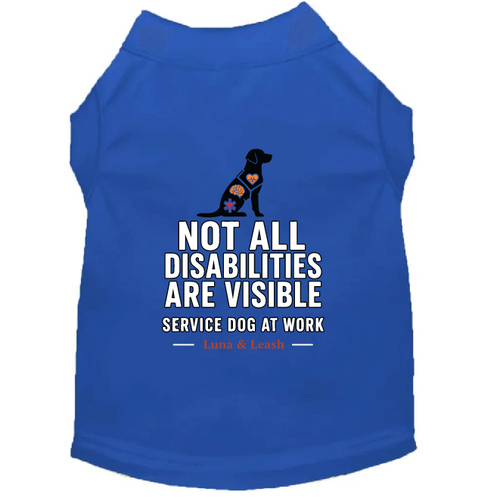 Not All Disabilities Are Visible Service Dog Shirt