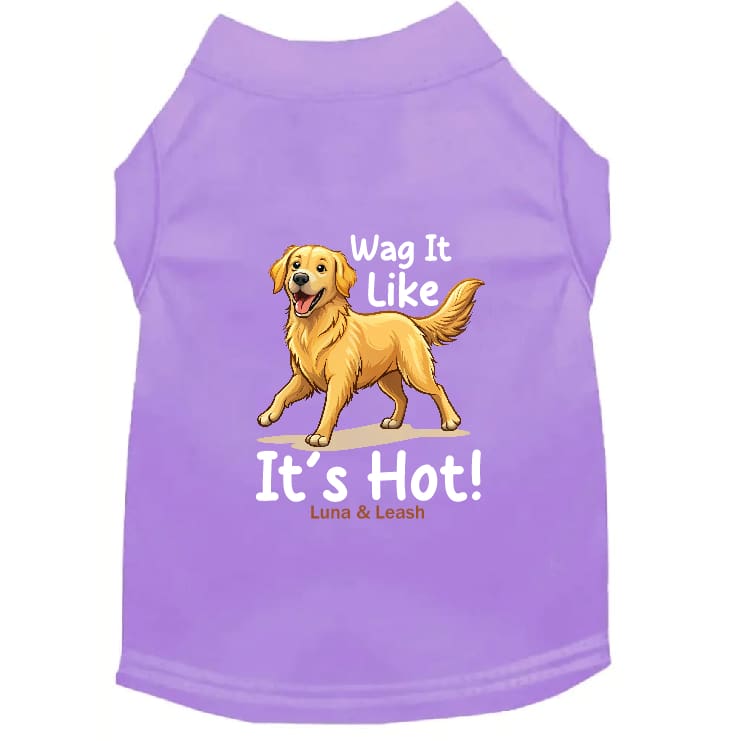 Wag It Like It’s Hot Dog Shirt - Dog Shirt