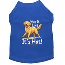 Wag It Like It’s Hot Dog Shirt - Funny Dog Shirts