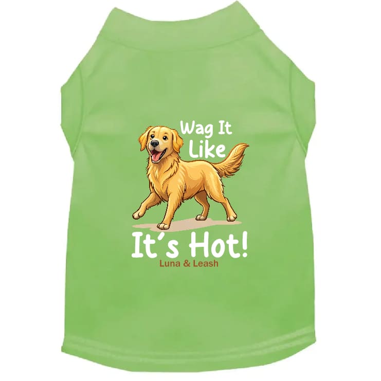 Wag It Like It’s Hot Dog Shirt - Dog Shirt