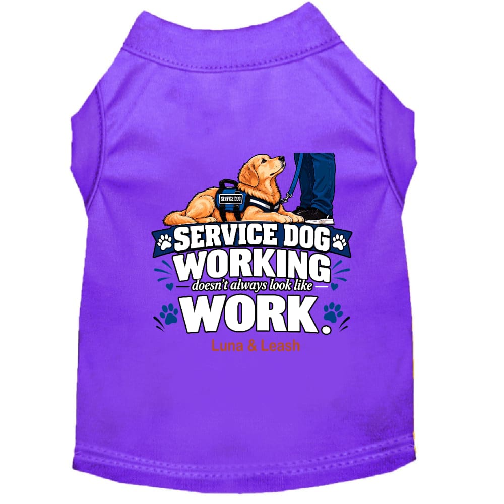 Working Doesn’t Always Look Like Work | Service Dog Shirt