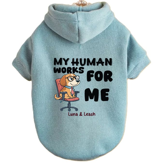 Works for Me Dog Hoodies - Dog Hoodies