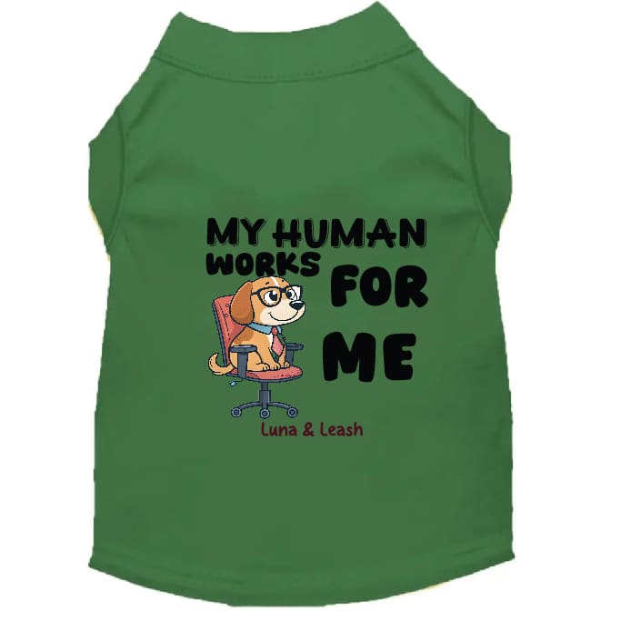 Works for Me Dog Shirt - Dog Shirt