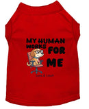 Works for Me Dog Shirt - Funny Dog Shirts