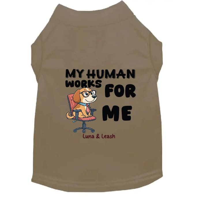 Works for Me Dog Shirt - Dog Shirt