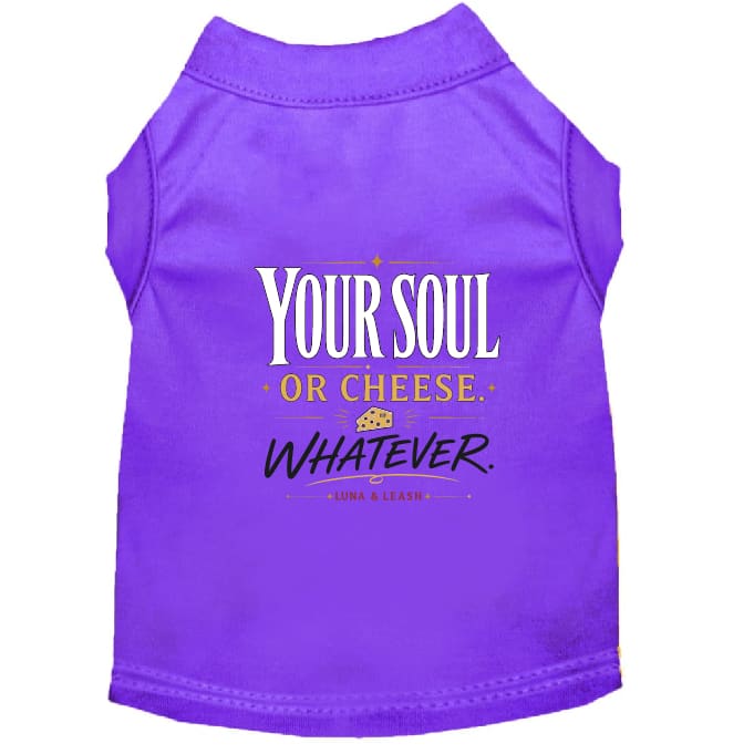 Your Soul or Cheese. Whatever. Halloween Dog Shirt