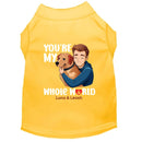 You’re My Whole World Dog Shirt - Sweet & Sentimental Dog