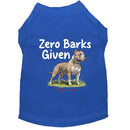 Zero Barks Given Dog Shirt - Funny Dog Shirts