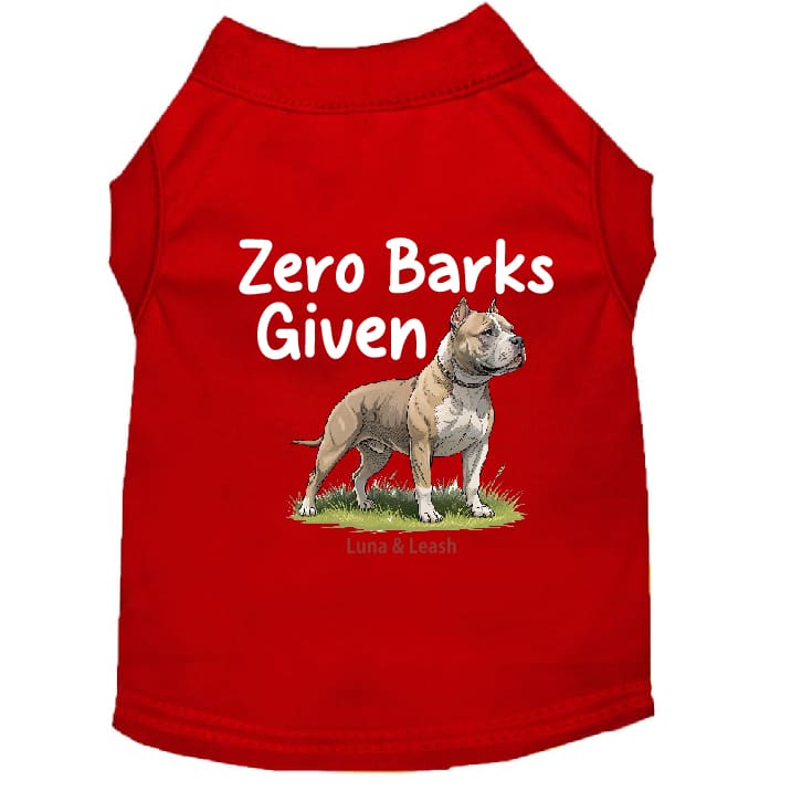 Zero Barks Given Dog Shirt - Dog Shirt