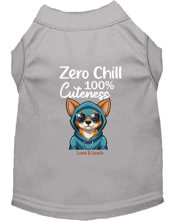 Zero Chill 100% Cuteness Dog Shirt - Statement Dog Shirts