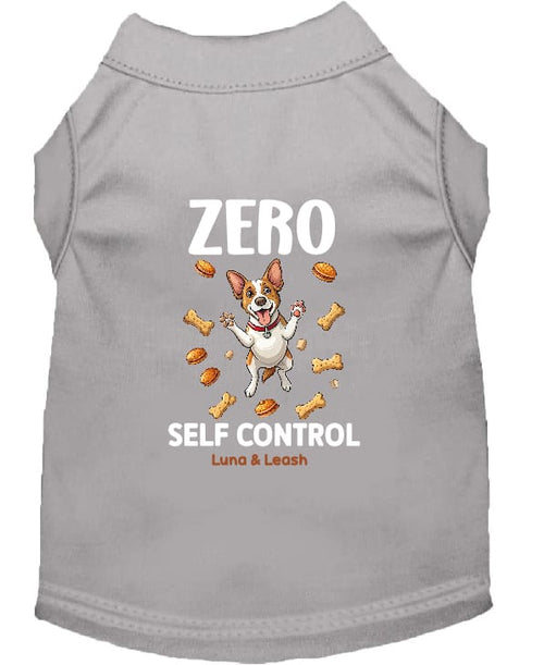 Zero Self Control Dog Shirt - Funny Dog Shirts